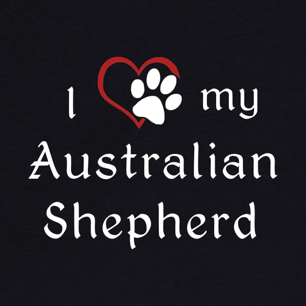 I love my Australian Shepherd! by swiftscuba